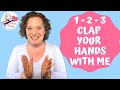 Circle Time Song 1 2 3 Clap Your Hands With Me Start The Day Song For Kids