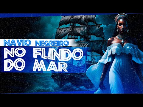 Ponto de Iemanjá e Marinheiros - Navio Negreiro