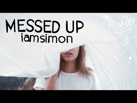 iamsimon - Messed Up (Lyric Video)