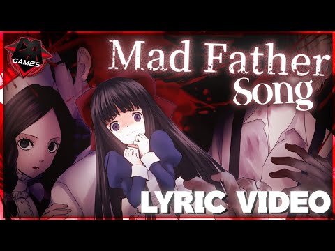 Mad Father Song (Mad Man) FANMADE Lyric Video - DAgames