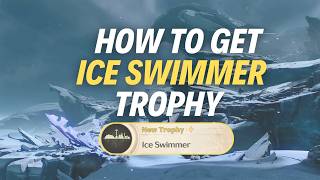 HOW TO GET “ICE SWIMMER” TROPHY - Wuthering Waves