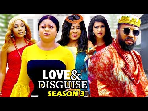 LOVE AND DISGUISE SEASON 3 - (New Hit Movie)Fredrick Leonard 2021 Latest Nigerian Nollywood Movie
