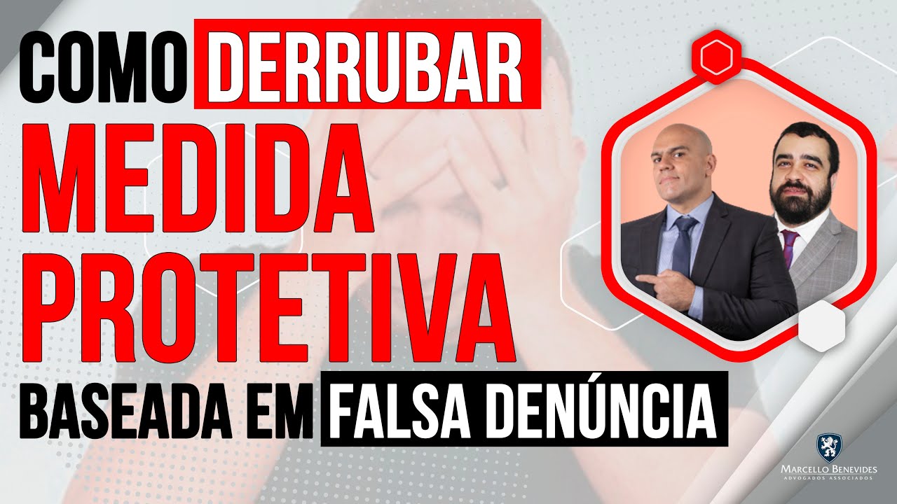 🔴 Como DERRUBAR medida protetiva baseada em FALSA DENÚNCIA