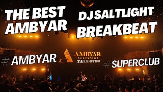 Download lagu THE BEST OF AMBYAR BECAK BREAKBEAT 2025 || DJ SALTLIGHT REMIX || AMBYAR SUPERCLUB #ambyar #breakbeat mp3
