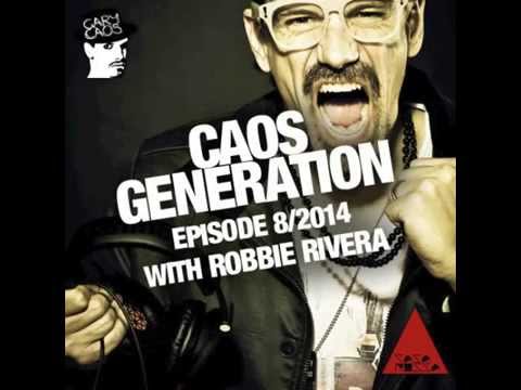Gary Caos Pres Caos Generation - EPISODE 8 - Special Guest: Robbie Rivera