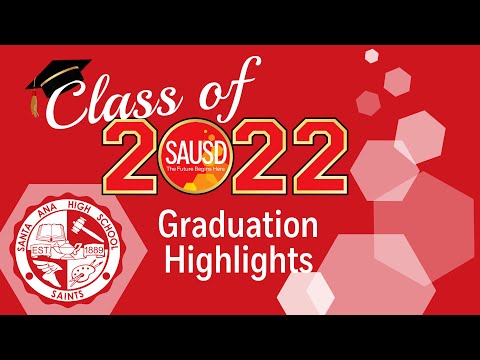 Santa Ana High School Class of 2022 Graduation Highlights