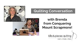 Quilting Conversation - with Brenda from Conquering Mount Scrapmore