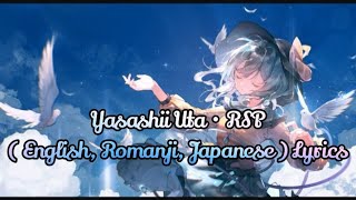 Download lagu Yasashii Uta • English Lyrics • Romanji • Japanese Lyrics ∆ RSP ∆ mp3