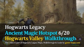Video Ancient Magic Hotspot 6/20 Hogwarts Valley