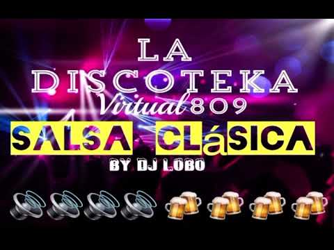 Salsa Clásica by Dj Lobo 🔊🔊🔊🔊🍻🍻🍻🍻🔥🔥🔥🎶🎶🎤