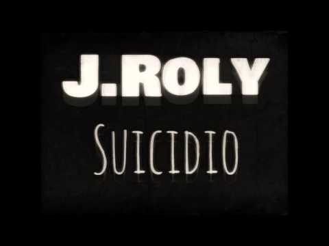 J.Roly - Suicidio (Scratch by Dj PNT)