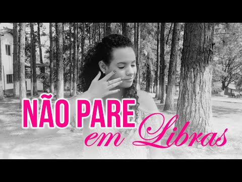 Não Pare em Libras