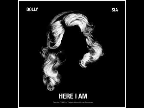 Dolly Parton ft. Sia - Here I am (Dumplin' movie soundtrack)