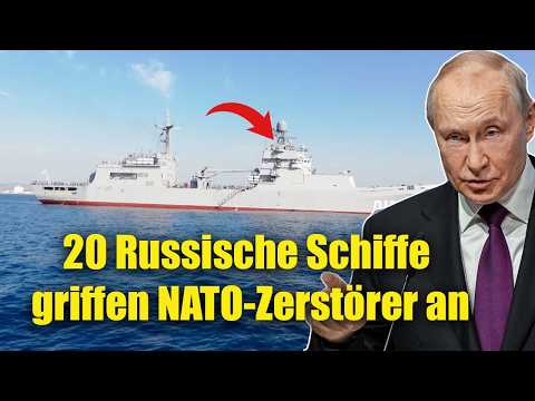 20 Russische Schiffe griffen NATO-Zerstörer im Schwarzen Meer an – der Westen ist in Panik!