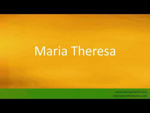 How to pronounce "Maria Theresa". (German and English)