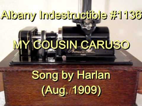 1136 - MY COUSIN CARUSO, Song by Harlan (Aug. 1909)