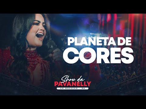 PLANETA DE CORES - Mara Pavanelly (Ao vivo no Mossoró cidade junina)