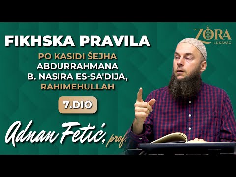 Prof. Adnan Fetić - FIKHSKA PRAVILA po kasidi šejha Abdurrahmana Es-Sa'dija, rahimehullah 7.DIO