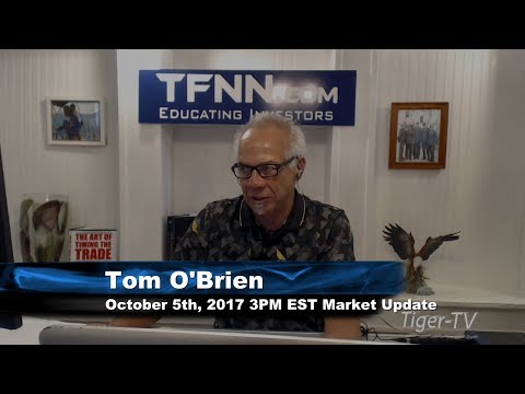 October 5th 3PM EST Market Update with Tom O'Brien on TFNN