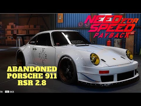 Need For Speed Payback PC Gameplay Abandoned Car Location Porsche 911 Carrera RSR 4K