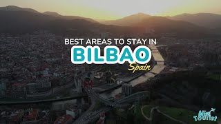 🏙️ Where to Stay in Bilbao: Explore Top Neighborhoods and Cultural Gems + Map! 🗺