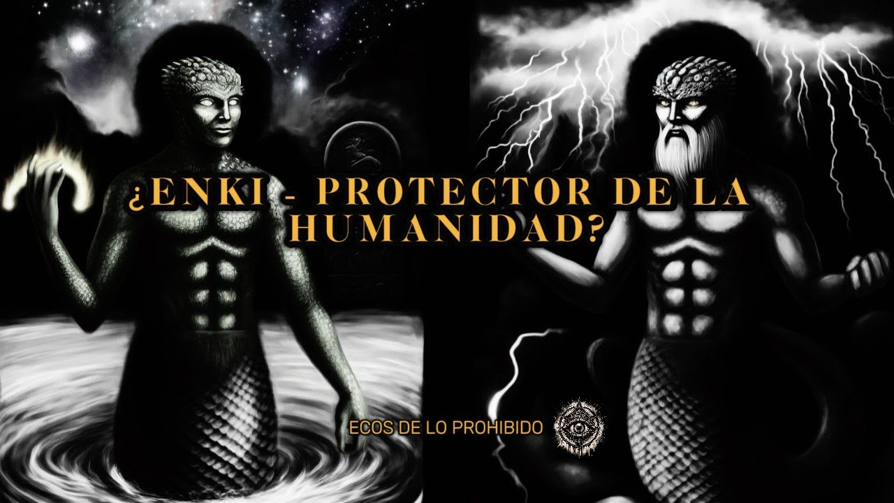 🌟 ENKI - El Aliado Oculto de la Humanidad contra el Demiurgo 🌑