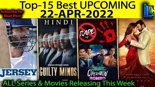 Top-15 Upcoming 22-APR-2022 New Hindi Web-Series & Movies #Netflix #Amazon #SonyLiv