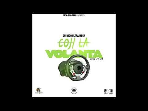 Quimico Ultra Mega - Cogí La Volanta (Prod. DJ NB)