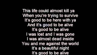 Good To Be Alive - Skillet (w/ lyrics)