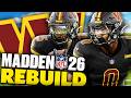 The Commanders Won The Offseason Rebuilding The Washington Commanders On Madden 26 Franchise