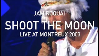 Jamiroquai &quot;Shoot the Moon&quot;. Unique rare track was never released by Jay Kay. Live at Montreux 2003.