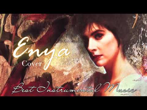 Best of Enya | Greatest Hits Instrumental Music cover of Enya