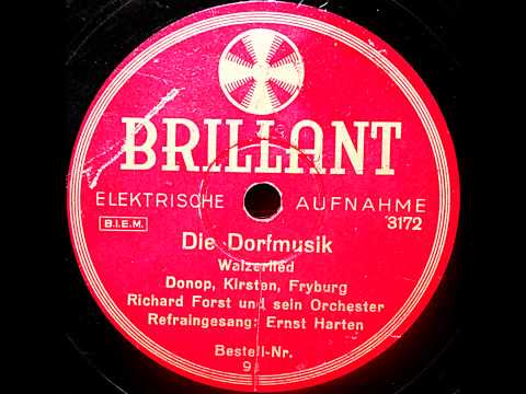 Die Dorfmusik (Richard Forst - Erwin Hartung) 1932