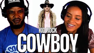 *FIRST TIME* 🎵 Kid Rock &quot;Cowboy&quot; Reaction
