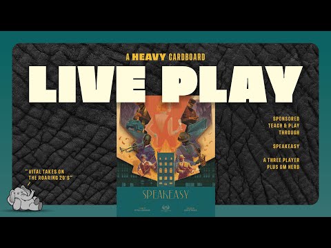 Speakeasy - 3p Teaching & Play-through by Heavy Cardboard