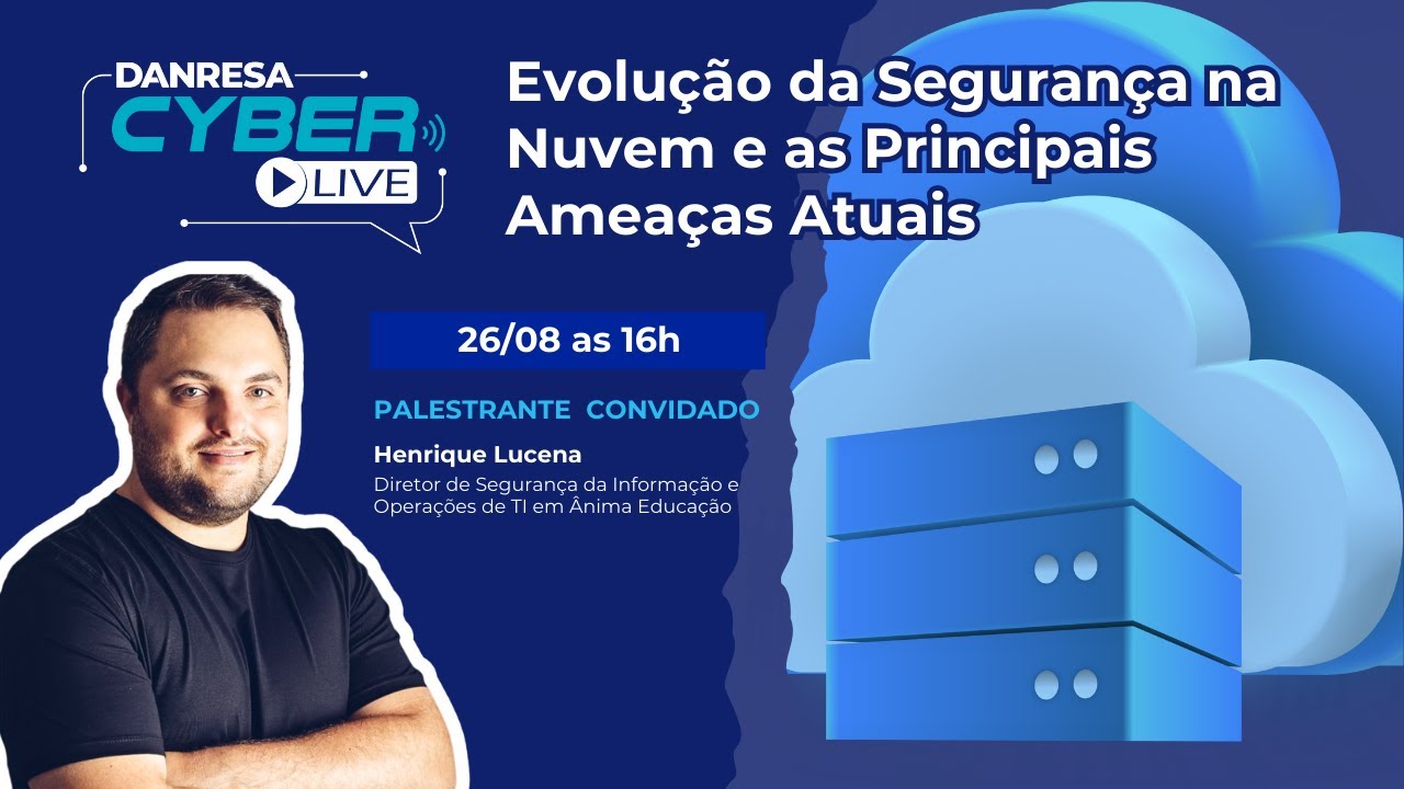 Evolução da Segurança na Nuvem e as Principais Ameaças Atuais