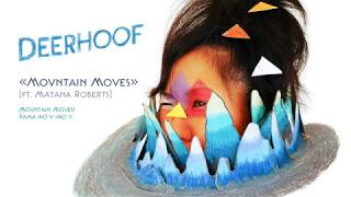 Deerhoof - Mountain Moves (ft. Matana Roberts)