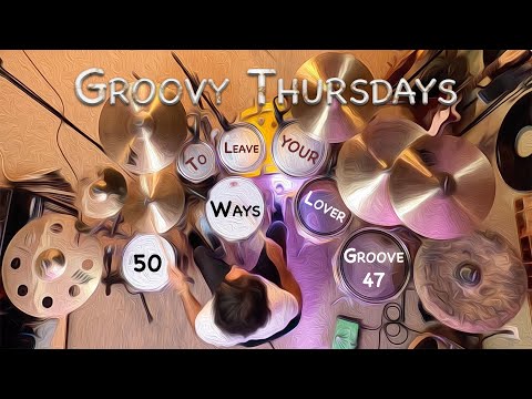 Nick D’Virgilio’s Groovy Thursdays - Grv No 47 (4/4 - 105bpm) - "50 Ways To Leave Your Lover"