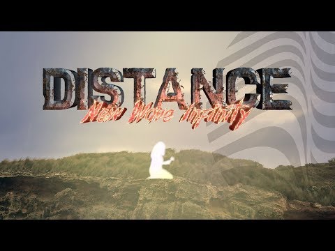 New Wave Infinity - Distance (Dir. By Alexander Z. Hodge) (Prod. By REYKO!)
