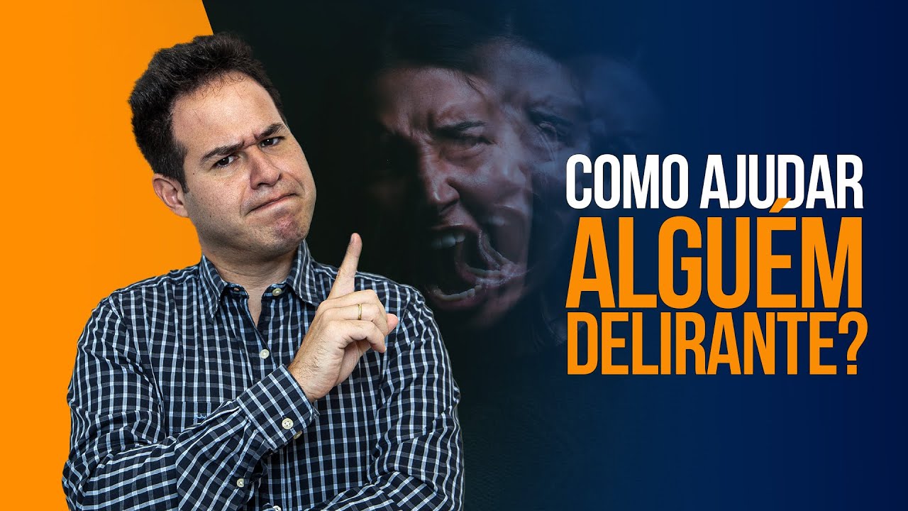 VOCÊ CONHECE ALGUÉM QUE COSTUMA DELIRAR?