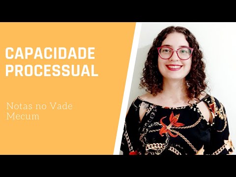 CAPACIDADE Processual | Notas no Vade Mecum