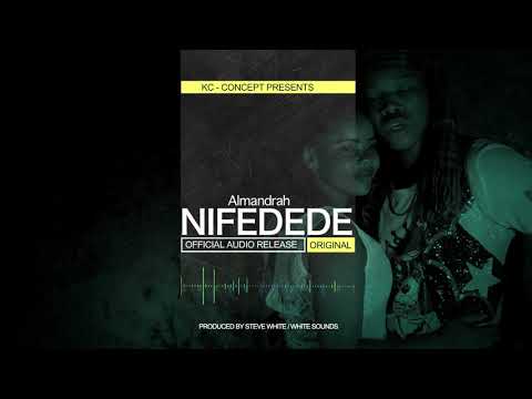 Almandrah - Nifedede OFFIAL AUDIO RELEASE