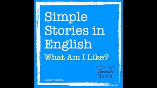 Simple Stories in English: What am I like?