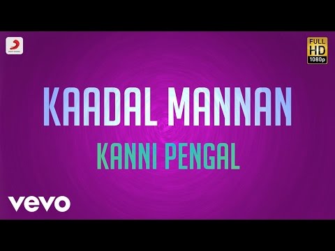Kaadal Mannan - Kanni Pengal Lyric | Bharadwaj | Ajith