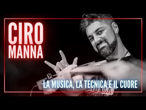 CIRO MANNA: la Musica, la Tecnica, il Cuore - Live Streaming 01/07/2021 - 21:00