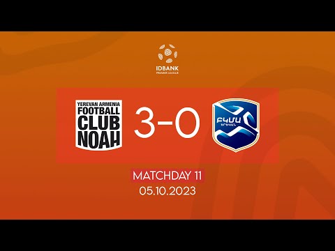 IDBank Premier League. Matchday 11. FC Noah - FC BKMA (05.10.2023)
