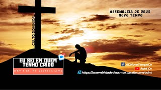 Eu sei em quem tenho crido