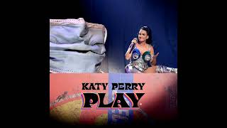 Katy Perry - ACT 4: Trashun (Play: Las Vegas - Studio Version)