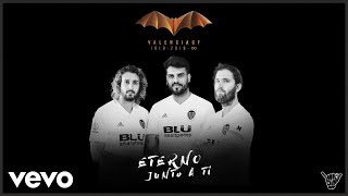 Eterno Junto a Ti (Valencia C F) [Videolyric del Himno del Centario del Valencia Club d...