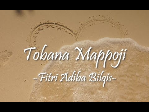 Tobana Mappoji - Fitri Adiba Bilqis (Lagu Lirik) | Lagu Bugis Viral